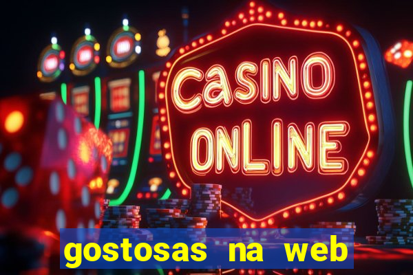 gostosas na web cam ao vivo